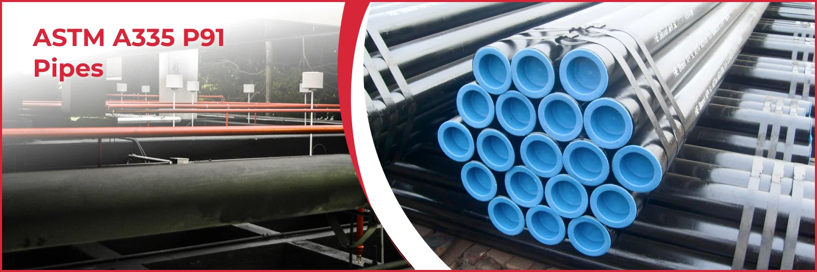ASTM A335 P91 Pipes Manufacturer & Supplier